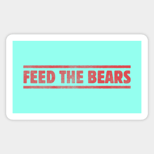 Feed The Bears Sticker